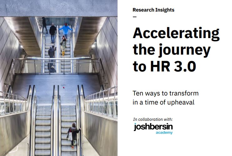 Accelerating the Journey to HR 3.0: Key Insights from IBM’s 2020 Study