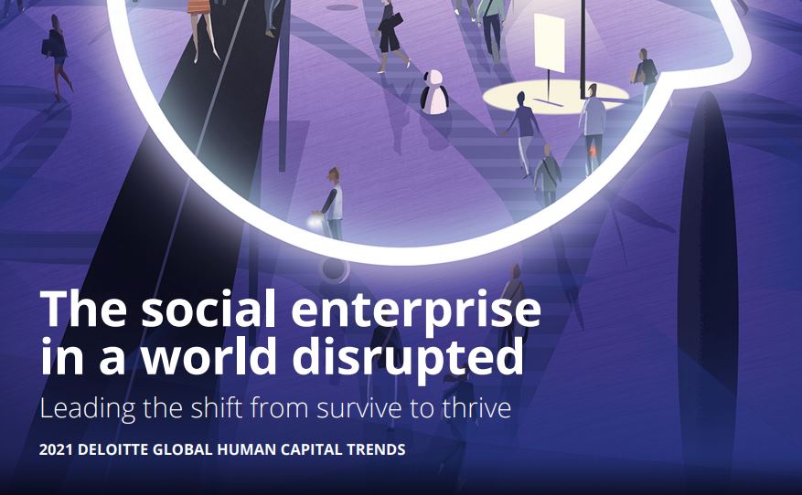 5 Key Trends from Deloitte’s 2021 Global Human Capital Trends Report
