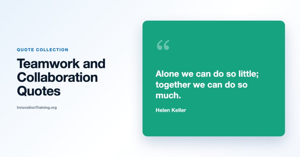 Teamwork and Collaboration Quotes for Leaders and Teams